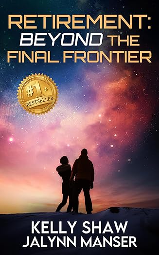Retirement: Beyond the Final Frontier